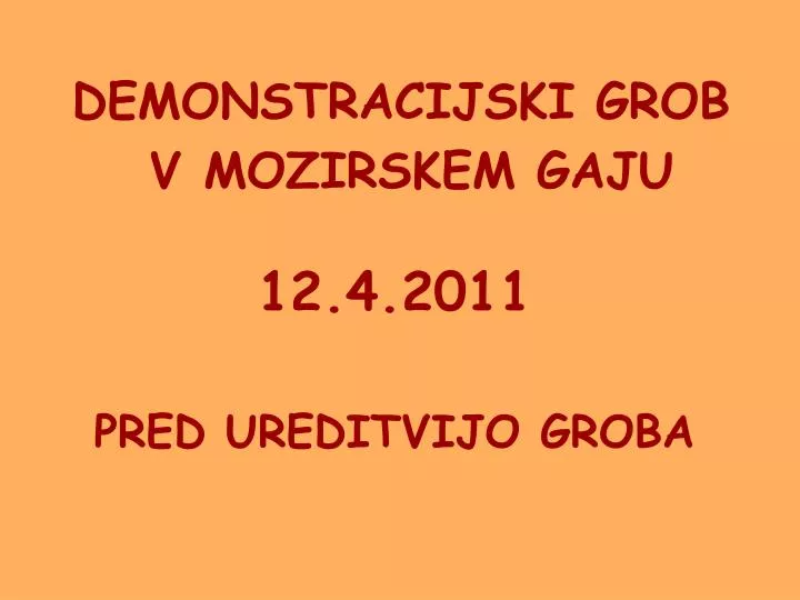 demonstracijski grob v mozirskem gaju