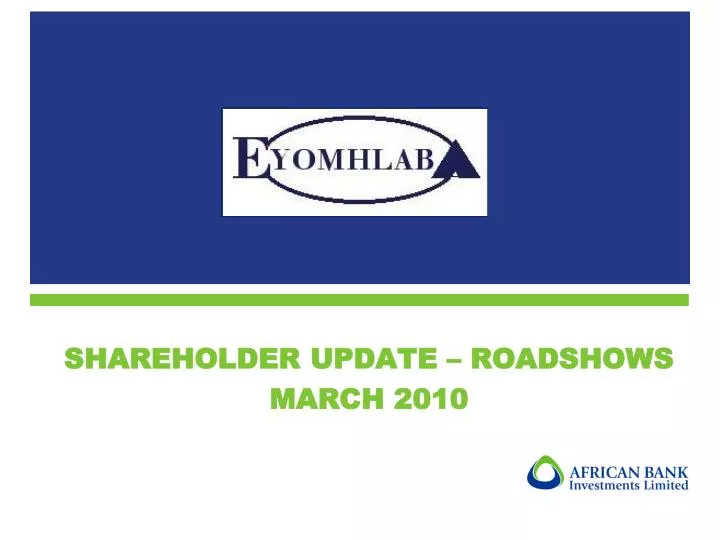 shareholder update roadshows march 2010
