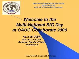 Welcome to the Multi-National SIG Day at OAUG Collaborate 2006