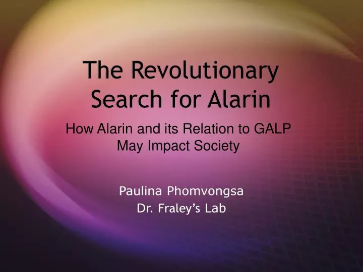 the revolutionary search for alarin