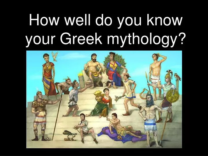 how well do you know your greek mythology