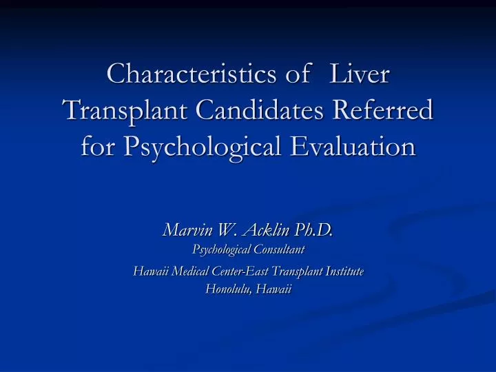 characteristics of liver transplant candidates referred for psychological evaluation