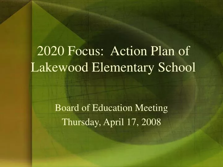 2020 focus action plan of lakewood elementary school