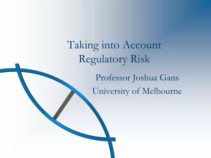 taking into account regulatory risk