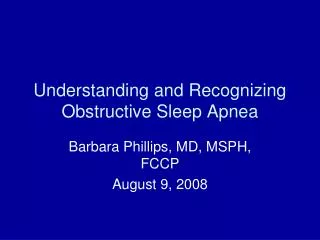Understanding and Recognizing Obstructive Sleep Apnea