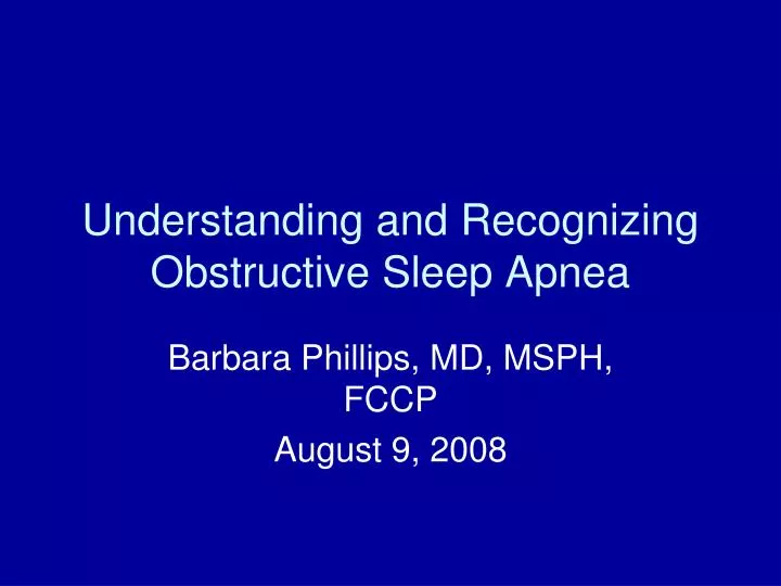 understanding and recognizing obstructive sleep apnea