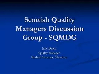 Scottish Quality Managers Discussion Group - SQMDG