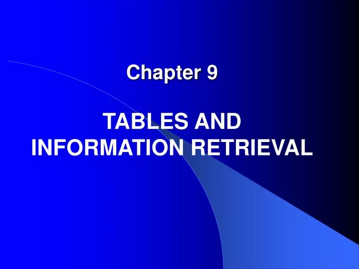 chapter 9 tables and information retrieval