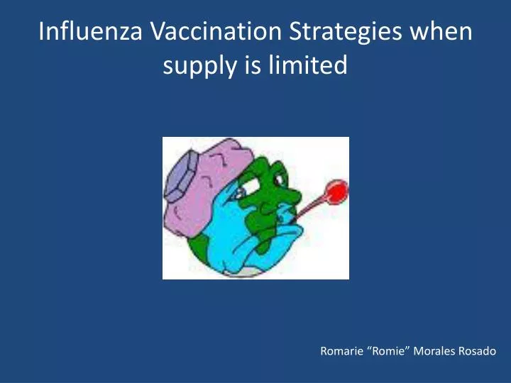 influenza vaccination strategies when supply is limited