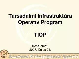 t rsadalmi infrastrukt ra operat v program tiop kecskem t 2007 j nius 21