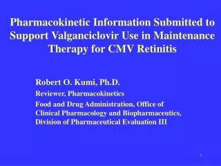 Robert O. Kumi, Ph.D. Reviewer, Pharmacokinetics
