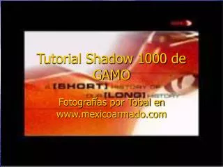 Tutorial Shadow 1000 de GAMO