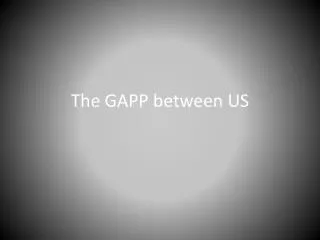 the gapp between us