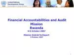 Financial Accountability and Audit Mission Report - Rwanda, 4-8 October 2007 - slide 1