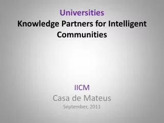 Universities Knowledge Partners for Intelligent Communities