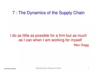 7 : The Dynamics of the Supply Chain
