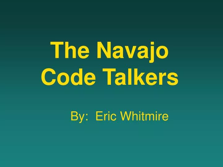 the navajo code talkers