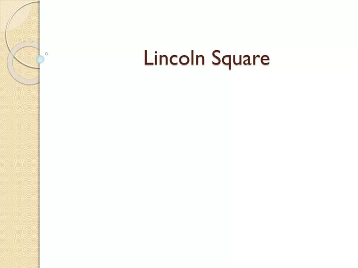 lincoln square