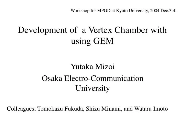 development of a vertex chamber with using gem