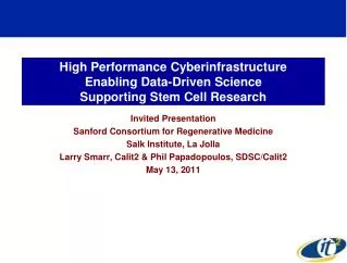 High Performance Cyberinfrastructure Enabling Data-Driven Science Supporting Stem Cell Research