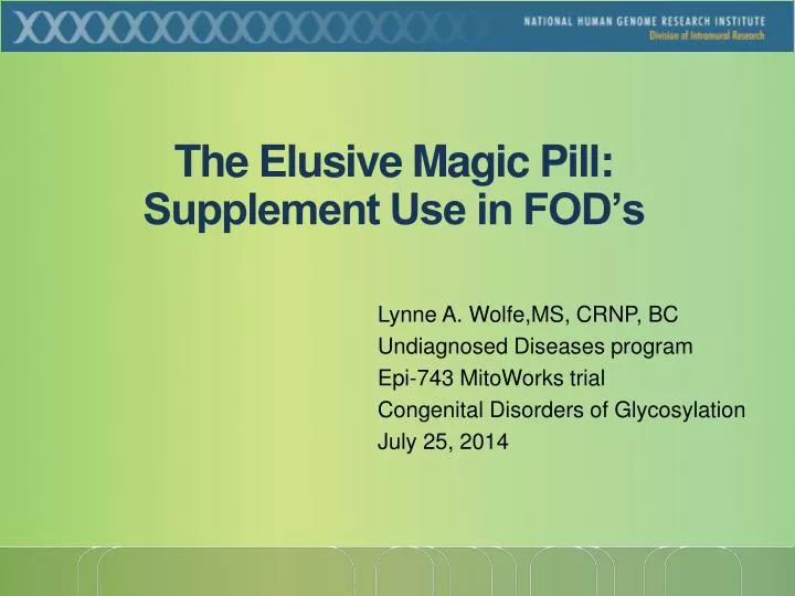 the elusive magic pill supplement use in fod s