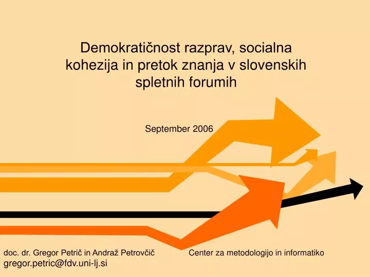 demokrati nost razprav socialna kohezija in pretok znanja v slovenskih spletnih forumih