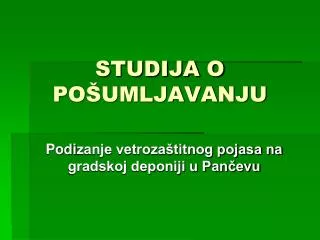 studija o po umljavanju