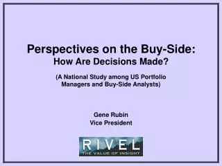 Perspectives on the Buy-Side: How Are Decisions Made?