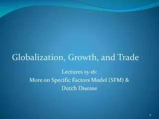 Globalization, Growth, and Trade