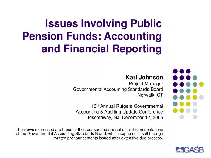 issues involving public pension funds accounting and financial reporting