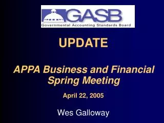 UPDATE APPA Business and Financial Spring Meeting April 22, 2005