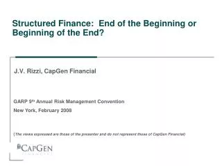 Structured Finance: End of the Beginning or Beginning of the End?