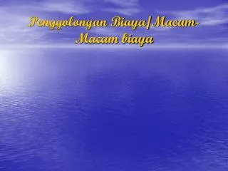 penggolongan biaya macam macam biaya