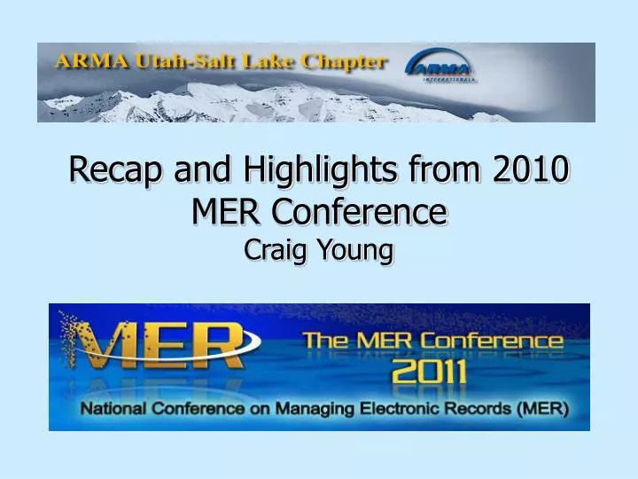 recap and highlights from 2010 mer conference craig young