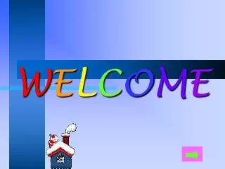 w e l c o m e
