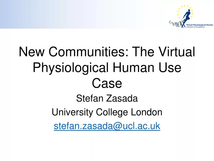 new communities the virtual physiological human use case