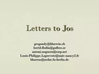 Letters to Jos