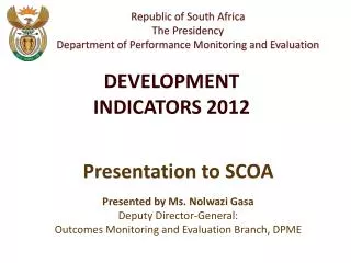 Republic of South Africa The Presidency Department of Performance Monitoring and Evaluation