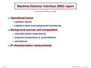 Machine-Detector Interface (MDI) report