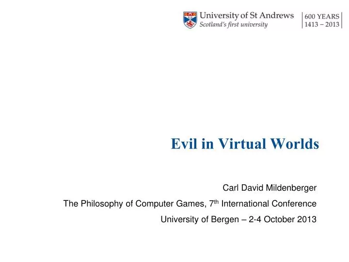 evil in virtual worlds
