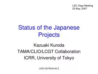 Status of the Japanese Projects