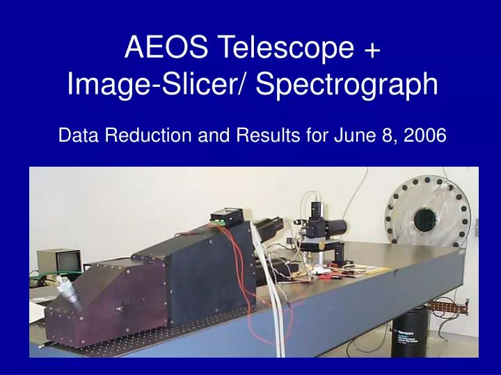 aeos telescope image slicer spectrograph