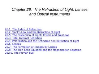 Chapter 26. The Refraction of Light: Lenses and Optical Instruments