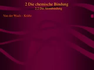 2 die chemische bindung 2 2 die atombindung