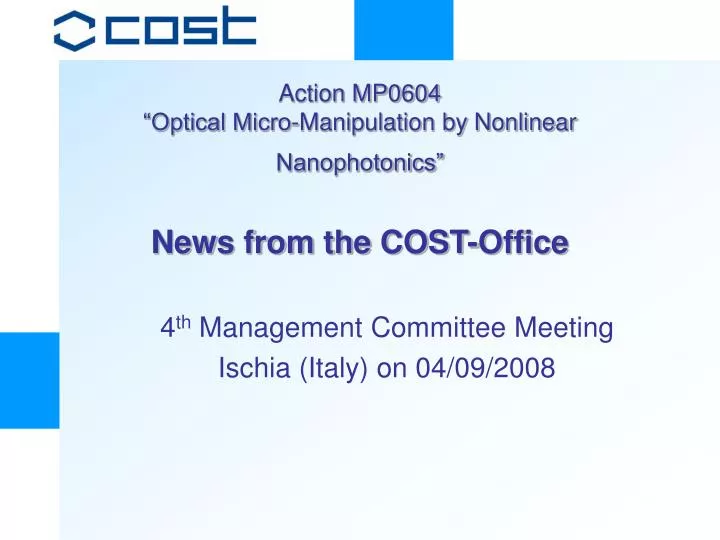 action mp0604 optical micro manipulation by nonlinear nanophotonics news from the cost office