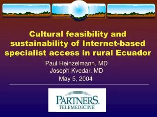 Cultural feasibility and sustainability of Internet-based specialist access in rural Ecuador