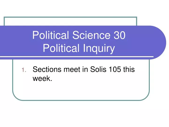 political science 30 political inquiry