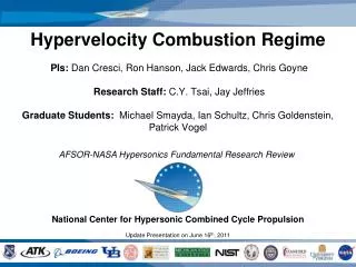 National Center for Hypersonic Combined Cycle Propulsion Update Presentation on June 16 th , 2011