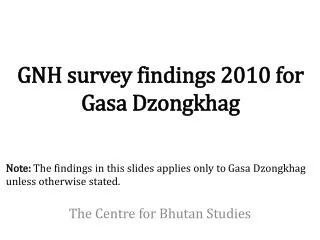 GNH survey findings 2010 for Gasa Dzongkhag