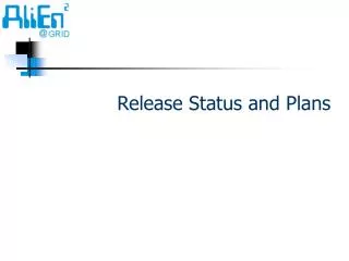 Release Status and Plans